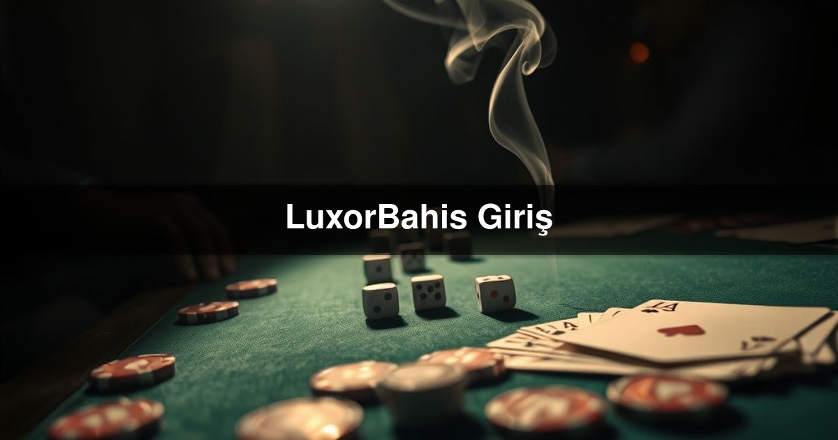 LuxorBahis Giriş