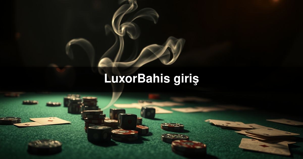 LuxorBahis giriş